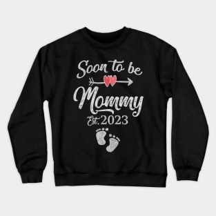 Soon to be Mommy 2023 Crewneck Sweatshirt